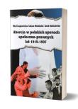 Aborcja w polskich sporach społeczno-prawnych lat 1919-1997. Autor: Kwapiszewska Miła, Łukasz Moniuszko, Raniszewski Jacek. Dadada.pl Okładka książki Aborcja w polskich sporach społeczno-prawnych lat 1919-1997