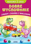 Akademia 3-latka Dobre wychowanie. Autor: Paruszewska Joanna, Pruchnicki Krystian. Dadada.pl Okładka książki Akademia 3-latka Dobre wychowanie