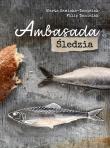 Ambasada śledzia. Autor: MARTA SAWICKA-DANIELAK, FILIP DANIELAK. Dadada.pl Okładka książki Ambasada śledzia