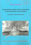 Okładka książki Amerykańskie ciężkie okręty artyleryjskie Tom 4 na tle konstrukcji innych państw Tom 4