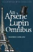 An Arsene Lupin Omnibus. Autor: Leblanc Maurice. Dadada.pl Okładka książki An Arsene Lupin Omnibus