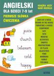 Angielski dla dzieci 7-9 lat. Pierwsze słówka. Ćwiczenia. Autor: Usowicz Joanna. Dadada.pl Okładka książki Angielski dla dzieci 7-9 lat. Pierwsze słówka. Ćwiczenia