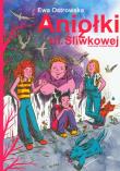 Aniołki z ul. Śliwkowej - E. Ostrowska. Autor: Ewa Dilling-Ostrowska. Dadada.pl Okładka książki Aniołki z ul. Śliwkowej - E. Ostrowska