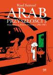 ARAB PRZYSZŁOŚCI DZIECIŃSTWO NA BLISKIM WSCHODZIE 1985-1987 TOM 3. Autor: Riad Sattouf. Dadada.pl Okładka książki ARAB PRZYSZŁOŚCI DZIECIŃSTWO NA BLISKIM WSCHODZIE 1985-1987 TOM 3