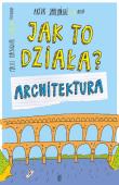 Okładka książki ARCHITEKTURA JAK TO DZIAŁA