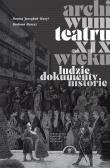 Archiwum teatru XIX wieku. Autor: Dorota Jarząbek-Wasyl, Maresz Barbara. Dadada.pl Okładka książki Archiwum teatru XIX wieku