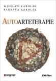 Autoarteterapie. Autor: Wiesław Karolak, Karolak Barbara. Dadada.pl Okładka książki Autoarteterapie