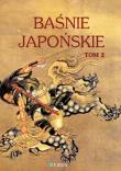 Baśnie japońskie T.2. Autor:   Praca zbiorowa. Dadada.pl Okładka książki Baśnie japońskie T.2