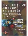 Bezpieczeństwo obronność wojskowość. Autor: Dawidczyk Andrzej. Dadada.pl Okładka książki Bezpieczeństwo obronność wojskowość