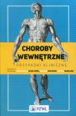 Choroby wewnętrzne Przypadki kliniczne. Autor:   Praca zbiorowa. Dadada.pl Okładka książki Choroby wewnętrzne Przypadki kliniczne