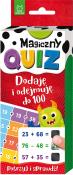 DODAJĘ I ODEJMUJĘ DO 100 MAGICZNY QUIZ. Autor: Opracowanie zbiorowe. Dadada.pl Okładka książki DODAJĘ I ODEJMUJĘ DO 100 MAGICZNY QUIZ