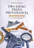 Dwa kroki przed przyszłością. Autor: Smyrgała Dominik. Dadada.pl Okładka książki Dwa kroki przed przyszłością