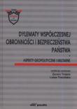 Okładka książki Dylematy współczesnej obronności i bezpieczeństwa państwa
