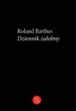 Dziennik żałobny. Autor: Barthes Roland. Dadada.pl Okładka książki Dziennik żałobny