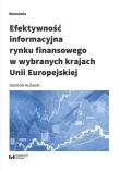 Okładka książki Efektywność informacyjna rynku finansowego w wybranych krajach Unii Europejskiej
