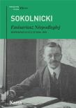 EMISARIUSZ NIEPODLEGŁEJ WSPOMNIENIA Z LAT 1896–1919. Autor: Michał Sokolnicki. Dadada.pl Okładka książki EMISARIUSZ NIEPODLEGŁEJ WSPOMNIENIA Z LAT 1896–1919
