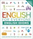 English for Everyone English Idioms. Autor: Booth Thomas, Wilson Jenny. Dadada.pl Okładka książki English for Everyone English Idioms