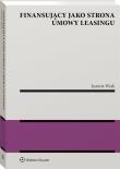 Okładka książki Finansujący jako strona umowy leasingu