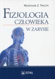Fizjologia człowieka w zarysie w.2013  PZWL. Autor: Traczyk Władysław Z.. Dadada.pl Okładka książki Fizjologia człowieka w zarysie w.2013  PZWL
