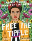 Free the Tipple. Autor: Croll Jennifer, Shami Kelly. Dadada.pl Okładka książki Free the Tipple