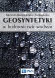 GEOSYNTETYKI W BUDOWNICTWIE WODNYM. Autor: Kazimierowicz-Frankowska Krystyna. Dadada.pl Okładka książki GEOSYNTETYKI W BUDOWNICTWIE WODNYM