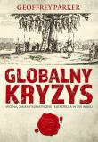 Globalny kryzys. Autor: Geoffrey Parker (red.). Dadada.pl Okładka książki Globalny kryzys