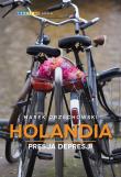 HOLANDIA PRESJA DEPRESJI WYD. 2. Autor: Orzechowski Marek. Dadada.pl Okładka książki HOLANDIA PRESJA DEPRESJI WYD. 2