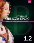 J.polski LO Oblicza epok 1/2 w.2019 WSiP. Autor: Dariusz Chemperek (red.), ks. Adam Kalbarczyk, Trześniowski Dariusz. Dadada.pl Okładka książki J.polski LO Oblicza epok 1/2 w.2019 WSiP