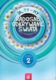 Ja Ty My 3 Radosne odkrywanie świata Podręcznik Część 2. Autor: Joanna Białobrzeska. Dadada.pl Okładka książki Ja Ty My 3 Radosne odkrywanie świata Podręcznik Część 2