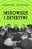 Jasnowidze i detektywi. Autor: Haska Agnieszka, Stachowicz Jerzy. Dadada.pl Okładka książki Jasnowidze i detektywi