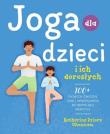 JOGA DLA DZIECI I ICH DOROSŁYCH. Autor: KATHERINE PRIORE GHANNAM. Dadada.pl Okładka książki JOGA DLA DZIECI I ICH DOROSŁYCH