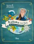 Okładka książki KALINKA NA FALI ŻYCIE TO PRZYGODA