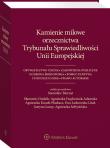 Kamienie milowe orzecznictwa Trybunału Spraw. UE. Autor: Stanisław Biernat (red.). Dadada.pl Okładka książki Kamienie milowe orzecznictwa Trybunału Spraw. UE