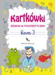 Kartkówki. Edukacja polonistyczna. Klasa 3. Autor: Guzowska Beata. Dadada.pl Okładka książki Kartkówki. Edukacja polonistyczna. Klasa 3