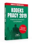 Opakowanie Kodeks Pracy 2019.Praktyczny komentarz z przykładami