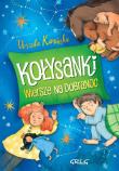 KOŁYSANKI WIERSZE NA DOBRANOC. Autor: Kamińska Krystyna Stadnik Urszula. Dadada.pl Okładka książki KOŁYSANKI WIERSZE NA DOBRANOC