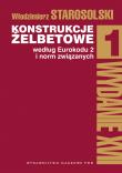 Okładka książki Konstrukcje żelbetowe według Eurokodu 2 i norm związanych Tom 1