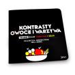 Okładka książki Kontrasty Owoce i warzywa