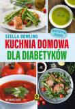 Kuchnia domowa dla diabetyków, w.2019. Autor: Bowling Stella. Dadada.pl Okładka książki Kuchnia domowa dla diabetyków, w.2019
