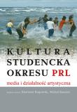 Okładka książki Kultura studencka okresu PRL