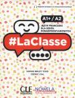 LaClasse A1+/A2 Podręcznik CLE. Autor: Todd Sophie Bruzy, Vial Cedric. Dadada.pl Okładka książki LaClasse A1+/A2 Podręcznik CLE