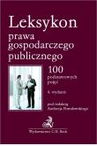 Leksykon prawa gospodarczego publicznego.. Autor: Opracowanie zbiorowe. Dadada.pl Okładka książki Leksykon prawa gospodarczego publicznego.