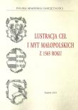 Lustracja ceł i myt małopolskich z 1565 roku. Autor: Wyrozumska Bożenna. Dadada.pl Okładka książki Lustracja ceł i myt małopolskich z 1565 roku