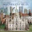 Magnificent Milan. Autor: Gestaro Dario, Lugato Franca. Dadada.pl Okładka książki Magnificent Milan