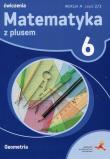 MATEMATYKA Z PLUSEM ĆWICZENIA DLA KALSY 6 GEOMETRIA WERSJA A CZĘŚĆ 2/3 SZKOŁA PODSTAWOWA. Autor: Małgorzata Dobrowolska (red.), Mysior Adam, Piotr Zarzycki. Dadada.pl Okładka książki MATEMATYKA Z PLUSEM ĆWICZENIA DLA KALSY 6 GEOMETRIA WERSJA A CZĘŚĆ 2/3 SZKOŁA PODSTAWOWA
