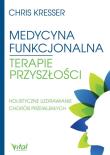 Okładka książki Medycyna funkcjonalna terapie przyszłości