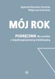 Mój rok. Podręcznik dla uczniów. Autor: Agnieszka Borowska-Kociemba, Małgorzata Krukowska. Dadada.pl Okładka książki Mój rok. Podręcznik dla uczniów