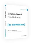 MRS. DALLOWAY Z PODRĘCZNYM SŁOWNIKIEM ANGIELSKO-POLSKIM. Autor: Woolf Virginia. Dadada.pl Okładka książki MRS. DALLOWAY Z PODRĘCZNYM SŁOWNIKIEM ANGIELSKO-POLSKIM