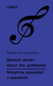 Okładka książki Muzyczne opowieści o zawodach: Musical stories about profession