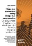 Niepełnosprawność i osoby z niepełnosprawnością. Autor: Niedbalski Jakub. Dadada.pl Okładka książki Niepełnosprawność i osoby z niepełnosprawnością